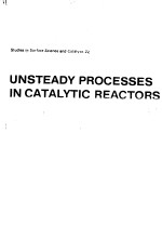 UNSTEADY PROCESSES IN CATALYTIC REACTORS