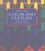 COLOR AND CULTURE:PRACTICE AND MEANING FROM ANTIQUITY TO A<em>BS</em>TRACTION