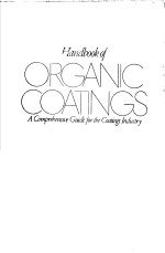 <em>Handbook</em> of ORGANIC COATINGS A Comprebensive Guide for the Coatings Industry