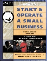 HOW <em>TO</em> ST<em>A</em>RT & OPER<em>A</em>TE <em>A</em> SM<em>A</em>LL BUSINESS:<em>A</em> <em>GUIDE</em> FOR <em>THE</em> YOUNG ENTREPRENEUR
