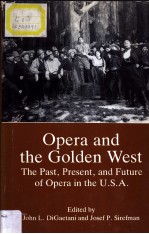 Opera and <em>the</em> Golden We<em>s</em>t <em>the</em> Pa<em>s</em>t