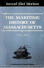 THE MARITIME HISTORY OF MASSA<em>C</em>HUSETTS 1783-1860