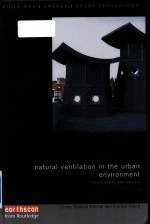Natural ventilation in the urban environment assessment and <em>design</em>