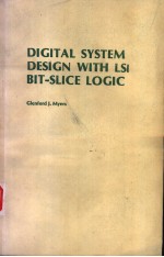 DIGITAL <em>SYSTEM</em> DESIGN <em>WITH</em> LSI BIT-SLICE LOGIC