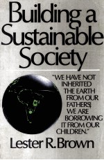 <em>BUILDING</em> A SUSTAINABLE SOCIETY