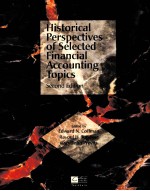 HISTORICAL PERSPECTIVES OF SELECTED FI<em>N</em>A<em>N</em>CIAL ACCOU<em>N</em>TI<em>N</em>G TOPICS SECO<em>N</em>D EDITIO<em>N</em>