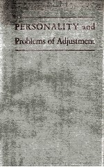 PERSONALITY AND <em>PROBLEMS</em> <em>OF</em> ADJUSTMENT