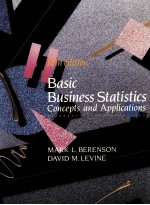 <em>BASIC</em> BUSINESS <em>STATISTICS</em>:CONCEPTS AND APPLICATIONS FIFTH EDITION