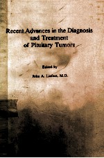 RECENT <em>ADVANCES</em> <em>IN</em> THE DIAGNOSIS AND TREATMENT <em>OF</em> PITUITARY TUMORS