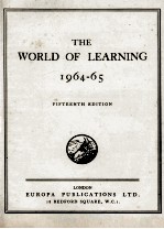 THE WORLD <em>OF</em> LEARNING 1964-65 FIFTEENTH <em>EDITION</em>