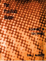 THE PRACTICAL SKEPTIC READ<em>IN</em>GS <em>IN</em> SOCIOLOGY