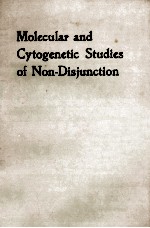 MOLECULAR AND CYTOGENETIC <em>STUDIES</em> OF NON-DISJUNCTION