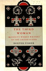 THE THIRD WOMAN:MINORITY WOMEN <em>WRITER</em>S OF THE UNITED STATES