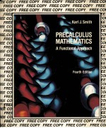 PREC<em>A</em>LCULUS M<em>A</em>THEM<em>A</em>TICS <em>A</em> FUNCTION<em>A</em>L <em>A</em>PPRO<em>A</em>CH <em>FOURTH</em> <em>EDITION</em>