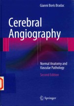 CEREBRAL ANGIOGRAPHY NORMAL ANATOMY AND VASCULAR <em>PATHOLOGY</em> <em>SECOND</em> <em>EDITION</em>