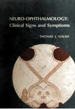NEURO-OPHTHALMOLOGY:C<em>LI</em>NICAL SIGNS AND SYMPTOMS