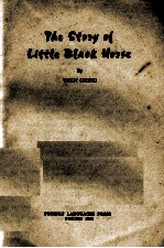 THE STORY <em>OF</em> LITTLE BLACK HORSE
