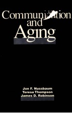 <em>COMMUNICATION</em> AND AGING