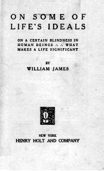 ON SOME <em>OF</em> LIFE'S IDEALS