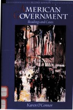 AMERICAN GOVERNMENT:READINGS <em>AND</em> CASES <em>SECOND</em> <em>EDITION</em>