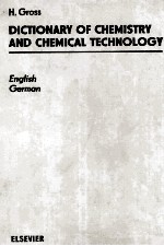 DICTIONARY <em>OF</em> CHEMISTRY AND CHEMICAL <em>TECHNOLOGY</em> English German