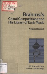 Brahms's Choral Compositions and his Library of <em>Early</em> Music
