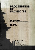 PROCEEDINGS OF PACHEC'83 THE THIRD PACIFIC CHEMICAL <em>ENGINEERING</em> CONGRESS Volume IV