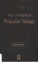 KEY CONCEPTS IN POPULA<em>R </em>MUSIC