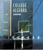 <em>COLLEGE</em> <em>ALGEBRA</em> SECOND EDITION