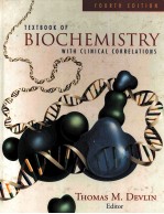 TEXTBOOK <em>OF</em> BIOCHEMISTRY WITH CL<em>IN</em>ICAL CORRELATIONS <em>FOURTH</em> <em>EDITION</em>
