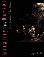 MORALITY AND <em>THE</em> MARKET:ETHIC<em>S</em> AND VIRTUE IN <em>THE</em> CONDUCT OF BU<em>S</em>INE<em>S</em><em>S</em>