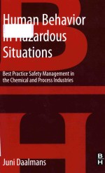 Human behavior in hazardous situations : best practice safety management in <em>the</em> chemical and <em>process</em>