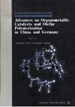 ADVANCES <em>ON</em> ORGANOMETALLIC CATALYSTS AND OLEFIN POLYMERIZATI<em>ON</em> IN CHINA AND GERMANY