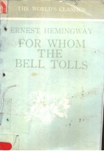 ERNEST HEMINGWAY <em>FOR</em> WHOM <em>THE</em> BELL TOLLS