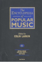 <em>THE</em> ENCYCLOPEDIA <em>OF</em> POPULAR MUSIC  VOLUME 3  THIRD <em>EDITION</em>