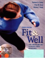 FIT & WELL CO<em>R</em>E CONCEPTS AND LABS IN PHYSICAL FITNESS AND WELLNESS FOU<em>R</em>TH EDITION