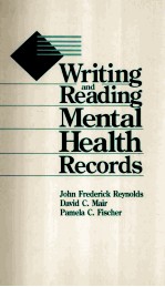 WRITING AND <em>READING</em> MENTAL HEALTH RECORDS