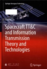Spacecraft TT&C and <em>Information</em> Transmission <em>Theory</em> and Technologies