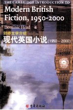 THE CAMBRIDGE INTRODUCTION TO MODERN BRIT<em>IS</em>H FICTION 1950-<em>2000</em>