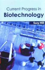 CU<em>R</em><em>R</em>ENT P<em>R</em>OG<em>R</em>ESS IN BIOTECHNOLOGY