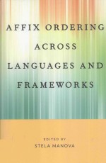 Affix Ordering <em>Across</em> Languages <em>and</em> Frameworks