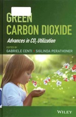 <em>Green</em> carbon dioxide advance<em>s</em> in CO2 utilization
