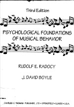 PSYCHOLOGICAL FOUNDATIONS <em>OF</em> MUSICAL BEHAVIOR  Third <em>Edition</em>