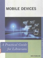 MOBILE DEVICES <em>A</em> PR<em>A</em>CTIC<em>A</em>L <em>GUIDE</em> <em>FOR</em> LIBR<em>A</em>RI<em>A</em>NTS