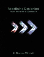 REDEFINING DESIGNING <em>FROM</em> FORM <em>TO</em> EXPERIENCE