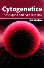 CYTOGENETICS TECHNIQUES <em>AND</em> <em>APPLICATIONS</em>