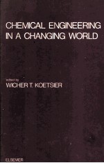 CHEMIC<em>A</em>L <em>ENGINEERING</em> IN <em>A</em> CH<em>A</em>NGING WORLD