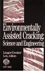 ENVIRONMENTALLY ASSISTED CRACHING:SCIENCE AND <em>ENGINEERING</em>