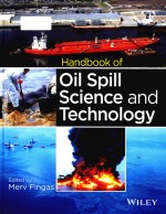 Handbook <em>of</em> oil spill science and <em>technology</em>