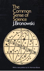 THE COMMON SENSE <em>OF</em> <em>SCIENCE</em>